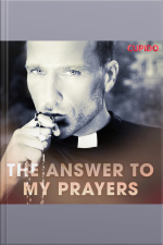 The Answer To My Prayers