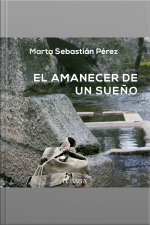 El Amanecer De Un Sueño
