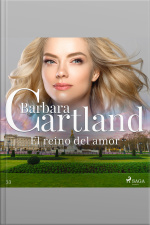 El Reino Del Amor (la Colección Eterna De Barbara Cartland 33)