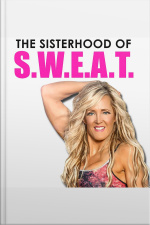 The Sisterhood Of S.w.e.a.t.