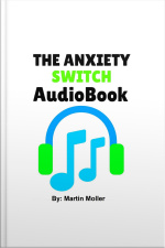 The Anxiety Switch