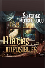 Matías Y Los Imposibles