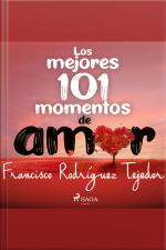 Los Mejores 101 Momentos De Amor