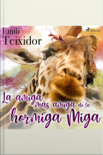 La Amiga Más Amiga De La Hormiga Miga
