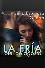 La Fría Piel De Agosto