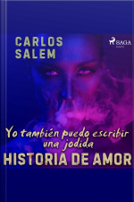 Yo También Puedo Escribir Una Jodida Historia De Amor