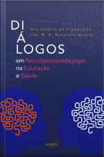 Diálogos Em Neuropsicopedagogia Na Educação E Saúde