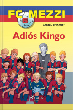 Fc Mezzi 6: Adiós Kingo