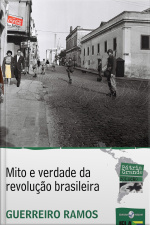 Mito E Verdade Da Revolução Brasileira