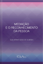 Mediação e o reconhecimento da pessoa