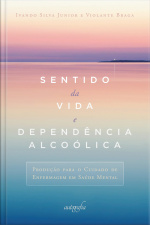 Sentido Da Vida E Dependência Alcoólica