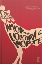 Cem Anos De Amor, Loucura  Morte
