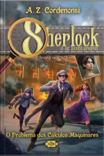 Sherlock E Os Aventureiros: O Problema Dos Cálculos Maquinares