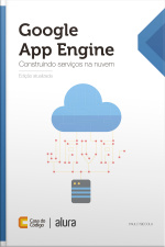 Google App Engine: Construindo Serviços Na Nuvem