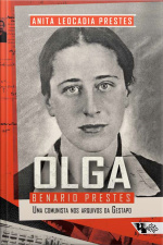 Olga Benario Prestes: Uma Comunista Nos Arquivos Da Gestapo