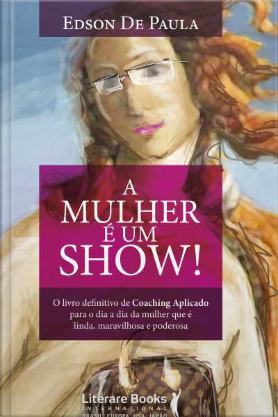 A Mulher É Um Show!