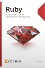 Ruby: Aprenda A Programar Na Linguagem Mais Divertida