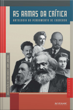 As Armas Da Crítica: Antologia Do Pensamento De Esquerda