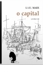 O Capital - Livro 3: Crítica Da Economia Política. Livro 3: O Processo De Circulação Do Capital