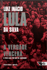 A Verdade Vencerá (2ª Edição): O Povo Quer Saber Por Que Me Condenam