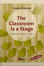 The Classroom Is A Stage