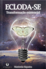 Ecloda-se: Transformação Existencial
