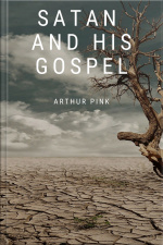 Satan And His Gospel