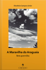 A Maravilha Do Araguaia – Sem Guerrilha
