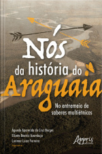 Nós Da História Do Araguaia: No Entremeio De Saberes Multiétnicos