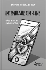Intimidade On Line: Outras Faces Do Diário Íntimo Na Contemporaneidade