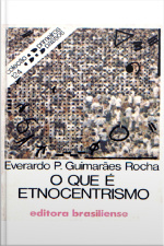 O Que É Etnocentrismo