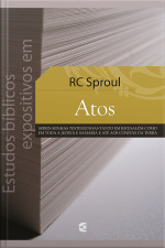 Estudos Bíblicos Expositivos Em Atos