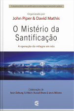 O Mistério Da Santificação