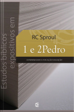 Estudos Bíblicos Expositivos Em 1 E 2pedro
