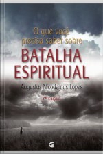 O Que Você Precisa Saber Sobre Batalha Espiritual