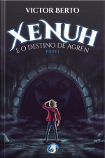 Xenuh E O Destino De Agren