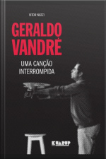 Geraldo Vandré: Uma Canção Interrompida