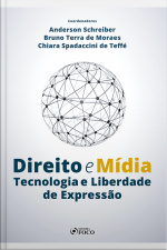 Direito E Mídia: Tecnologia E Liberdade De Expressão