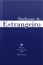 Síndrome Do Estrangeiro: Banzo Consciencial