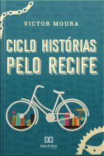 Ciclo Histórias Pelo Recife