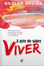 A Arte De Saber Viver