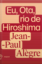 Eu, Ota, Rio De Hiroshima: O Dia Que Virou Noite