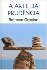 A Arte Da Prudência - Gracian