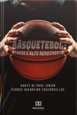 Basquetebol: Stress E Alto Rendimento
