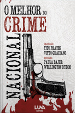 O Melhor Do Crime Nacional