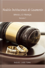 Modelos Institucionais De Casamento: Brasil E França