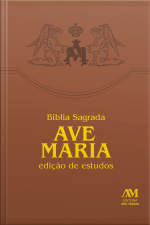 Bíblia De Estudos Ave-maria: Edição Revista E Ampliada Com Índice De Busca Por Capítulos E Versículos