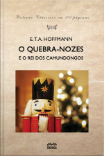 O Quebra Nozes E O Rei Dos Camundongos