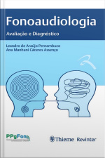 Fonoaudiologia: Avaliação E Diagnóstico
