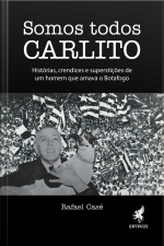 Somos Todos Carlito
